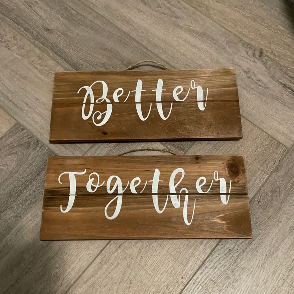 Better Together Wooden Signs